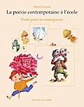 La Poésie contemporaine à l’école