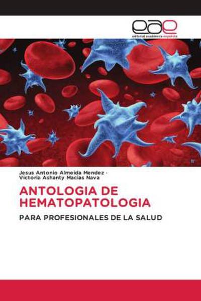 ANTOLOGIA DE HEMATOPATOLOGIA