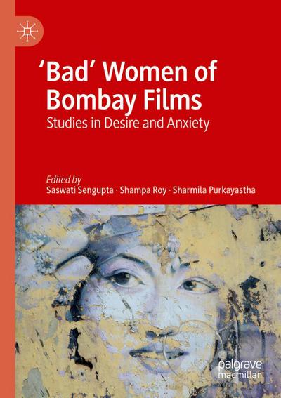 ’Bad’ Women of Bombay Films