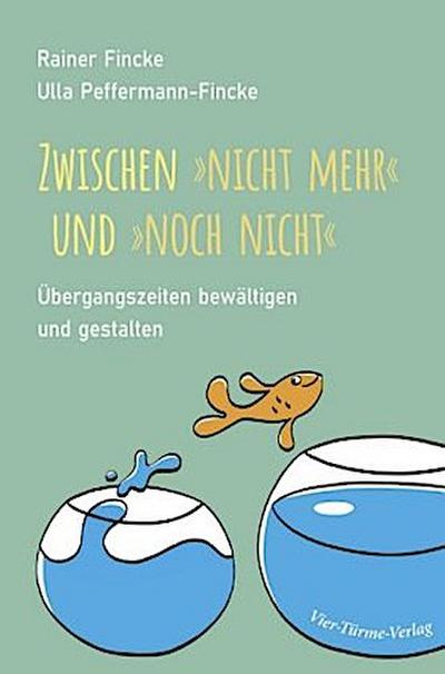 Zwischen noch nicht und nicht mehr