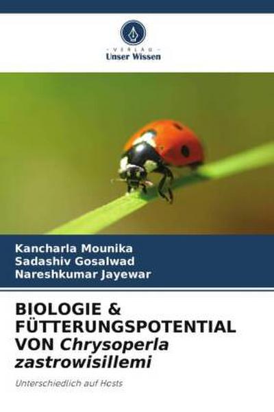 BIOLOGIE & FÜTTERUNGSPOTENTIAL VON Chrysoperla zastrowisillemi