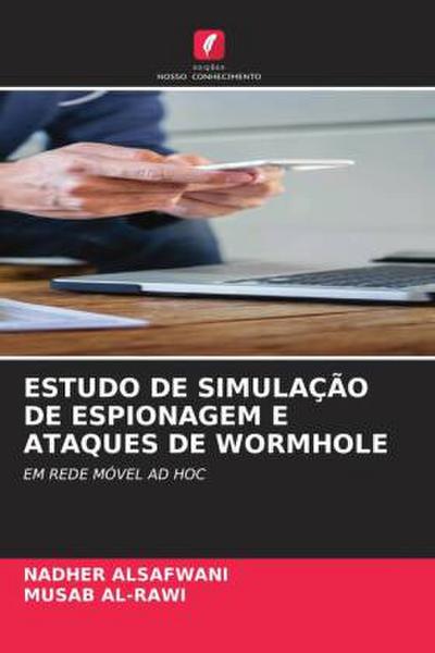 ESTUDO DE SIMULAÇÃO DE ESPIONAGEM E ATAQUES DE WORMHOLE