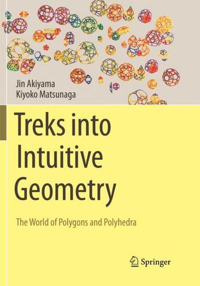 Treks into Intuitive Geometry