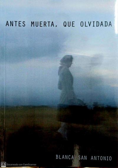 Antes muerta que olvidada