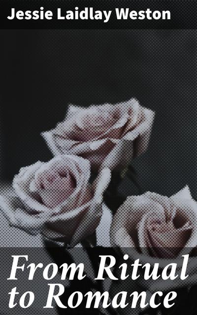 From Ritual to Romance