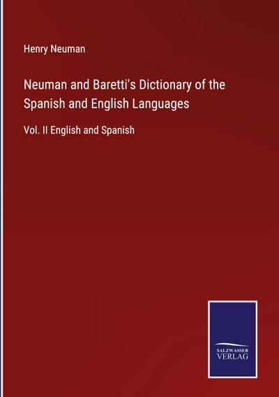 Neuman and Baretti’s Dictionary of the Spanish and English Languages