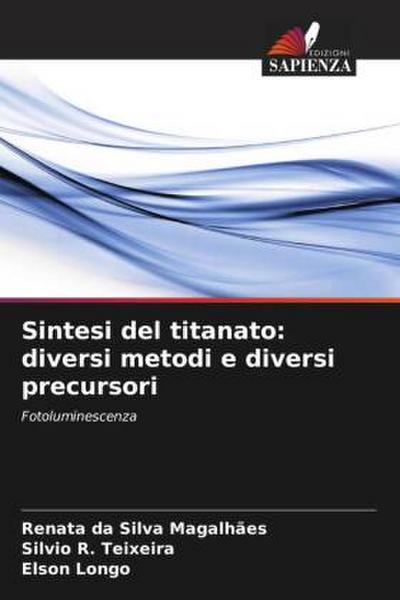 Sintesi del titanato: diversi metodi e diversi precursori