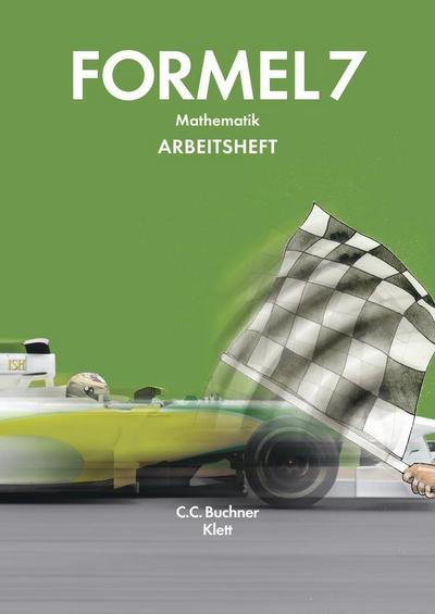 Formel - neu, Mathematik für Hauptschulen in Bayern 7. Schuljahr, Arbeitsheft