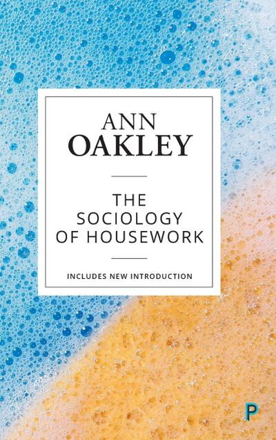 The sociology of housework (reissue)