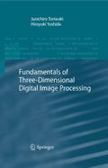 Fundamentals of Three-dimensional Digital Image Processing