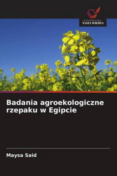 Badania agroekologiczne rzepaku w Egipcie