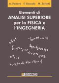Elementi di Analisi Superiore per la Fisica e Ingegneria