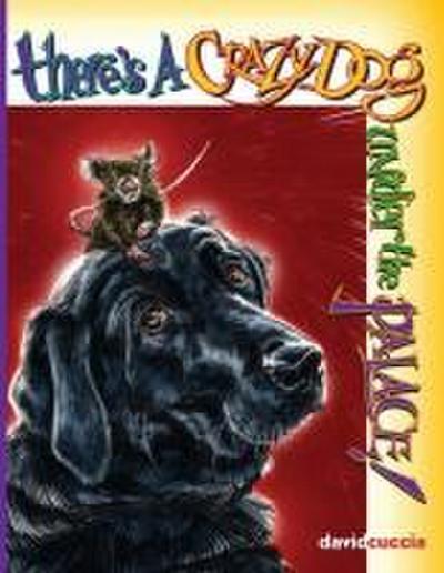 There’s a Crazy Dog under the Palace!