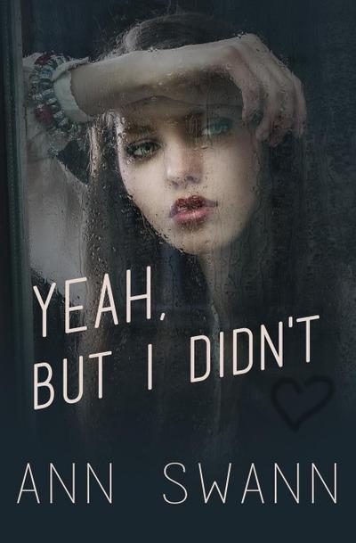 Yeah, but I Didn’t