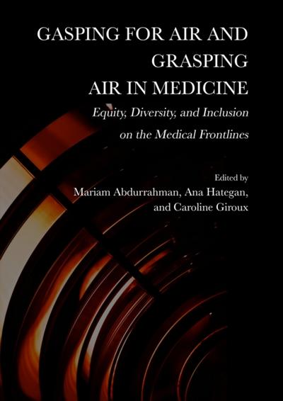 Gasping for Air and Grasping Air in Medicine