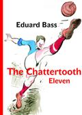 Chattertooth Eleven