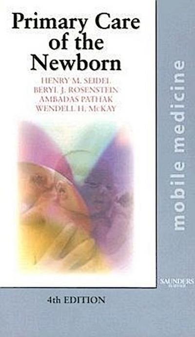 Primary Care of the Newborn: A Mosby Handbook (Mobile Medicine)