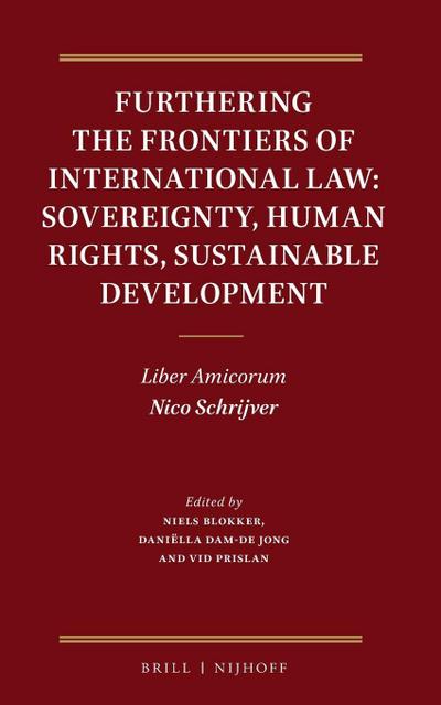 Furthering the Frontiers of International Law: Sovereignty, Human Rights, Sustainable Development
