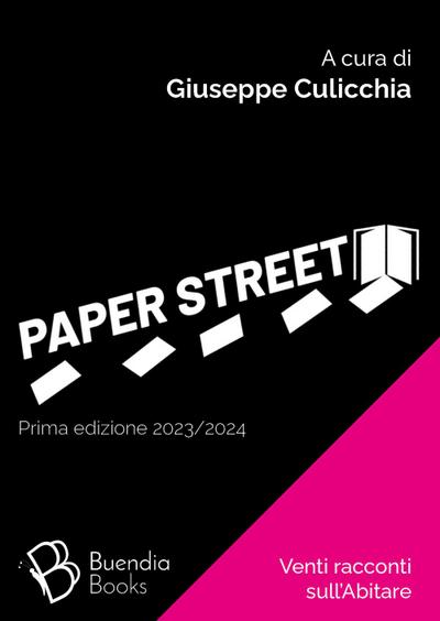 Paper street. Venti racconti sull’abitare