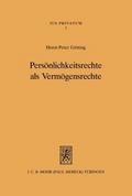 Persönlichkeitsrechte als Vermögensrechte