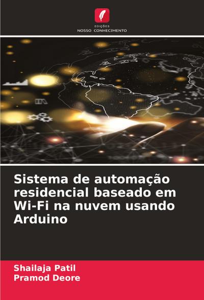 Sistema de automação residencial baseado em Wi-Fi na nuvem usando Arduino