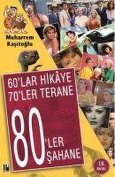 60lar Hikaye 70ler Terane 80ler Sahane