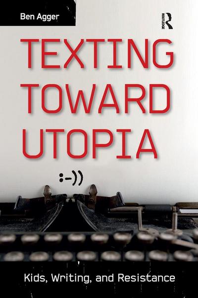 Texting Toward Utopia