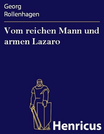 Vom reichen Mann und armen Lazaro