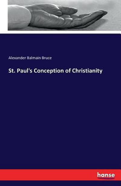 St. Paul’s Conception of Christianity