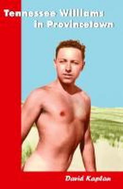 Tennessee Williams in Provincetown