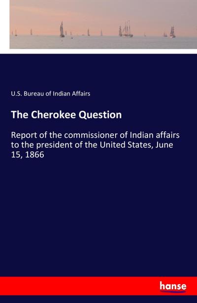 The Cherokee Question