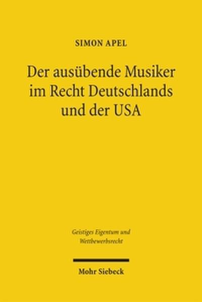 Der ausübende Musiker im Recht Deutschlands und der USA