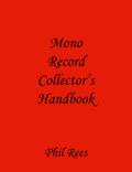 Mono Record Collector’s Handbook