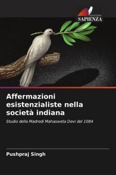 Affermazioni esistenzialiste nella società indiana