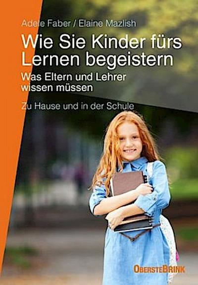 Wie Sie Kinder fürs Lernen begeistern