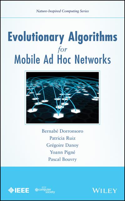 Evolutionary Algorithms for Mobile Ad Hoc Networks