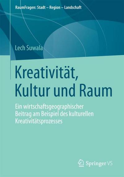 Kreativität, Kultur und Raum