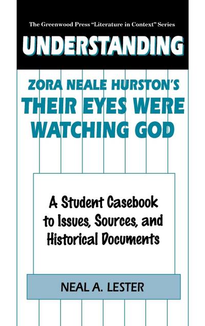 Understanding Zora Neale Hurston’s Their Eyes Were Watching God