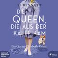 Die Queen, die aus der Kälte kam