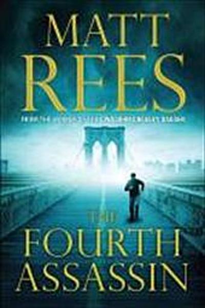The Fourth Assassin - Matt Rees