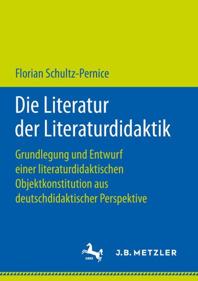 Die Literatur der Literaturdidaktik