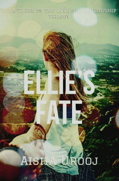 Ellie’s Fate (Love & Friendship, #3)