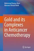 Gold and its Complexes in Anticancer Chemotherapy