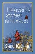 Heaven’s Sweet Embrace
