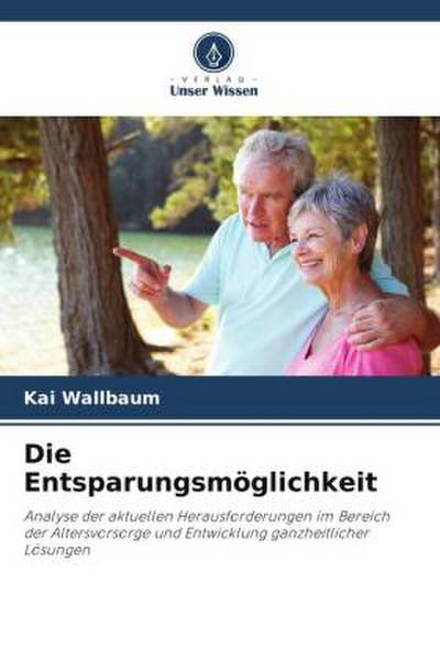 Die Entsparungsmöglichkeit