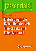 Einführung in die Balkentheorie nach Timoshenko und Euler-Bernoulli
