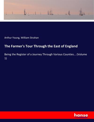 The Farmer’s Tour Through the East of England