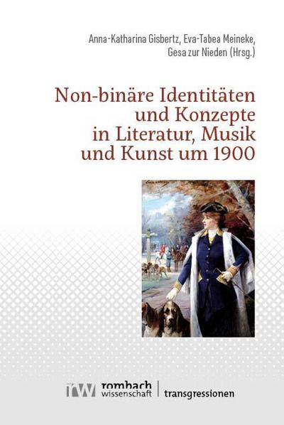 Non-binäre Identitäten und Konzepte in Literatur, Musik und Kunst um 1900