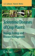 Sclerotinia Diseases of Crop Plants: Biology, Ecol