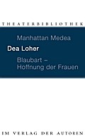 Blaubart - Hoffnung der Frauen/Manhattan Medea
